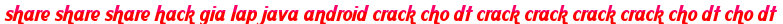share share share hack gia lap java android crack cho dt crack crack crack crack cho dt cho dt moi